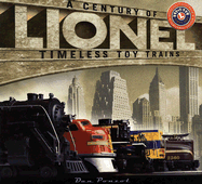 Lionel Trains: A Century of Timeless Toy Trains