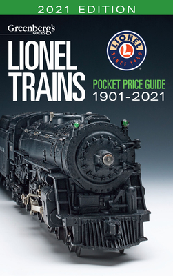 Lionel Trains Pocket Price Guide 1901-1921 (Greenbergs Guide) - White, Eric (Editor)