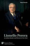 Lionello Perera: An Italian Banker and Patron in New York (COLOR)