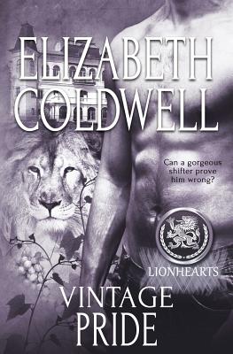 Lionhearts: Vintage Pride - Coldwell, Elizabeth