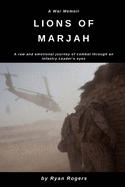 Lions of Marjah: Combat As I Saw It
