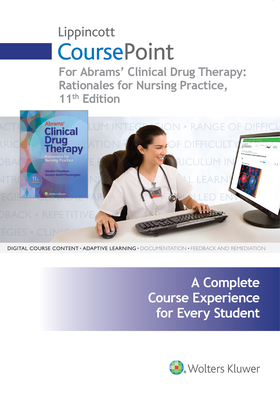 Lippincott Coursepoint for Abrams' Clinical Drug Therapy: Rationales for Nursing Practice - Frandsen, Geralyn, Edd, RN