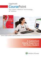 Lippincott Coursepoint for Cohen's Medical Terminology: An Illustrated Guide
