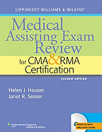 Lippincott Williams and Wilkins' Medical Assisting Exam Review for CMA and RMA Certification