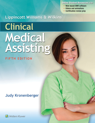 Lippincott Williams & Wilkins' Clinical Medical Assisting - Kronenberger, Judy, RN, CMA, Med