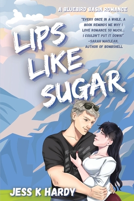 Lips Like Sugar - Hardy, Jess K