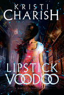 Lipstick Voodoo: The Kincaid Strange Series, Book Two