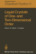 Liquid Crystals of One- And Two-Dimensional Order: Proceedings of the Conference on Liquid Crystals of One- And Two-Dimensional Order and Their Applications, Garmisch- Partenkirchen, Federal Republic of Germany, January 21-25, 1980