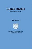 Liquid Metals: Concepts and Theory