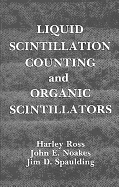 Liquid Scintillation Counting and Organic Scintillators
