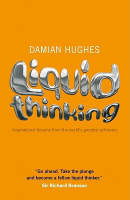 Liquid Thinking - Hughes, Damian