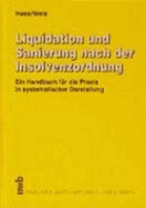 Liquidation Und Sanierung Nach Der Insolvenzordnung: Ein Handbuch Fur Die Praxis in Systematischer Darstellung