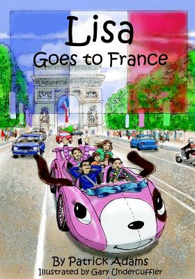 Lisa Goes to France - Adams, Patrick