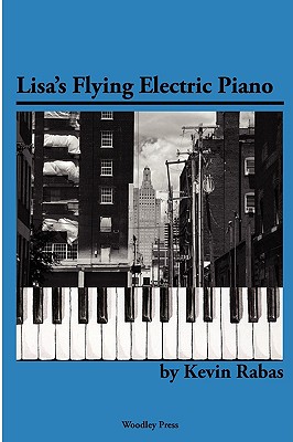 Lisa's Flying Electric Piano - Rabas, Kevin, and Etzel, Jr Dennis (Editor)