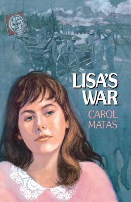 Lisa's War - Matas, Carol