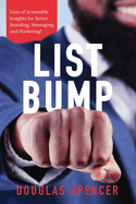 List Bump: Lists of Actionable Insights for Better Branding, Messaging, and Marketing