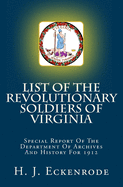 List Of The Revolutionary Soldiers Of Virginia: Special Report Of The Department Of Archives And History For 1912