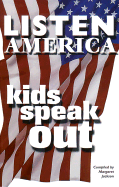 Listen America, Kids Speak Out
