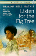 Listen for the Fig Tree - Mathis, Sharon Bell