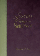 Listen: Praying in a Noisy World