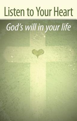Listen to Your Heart: God's Will in Your Life - Gustin, Marilyn