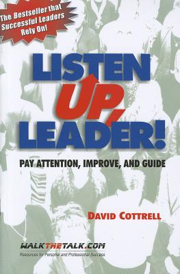 Listen Up, Leader! - Cottrell, David