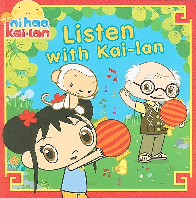 Listen with Kai-lan - Higginson, Sheila Sweeny (Adapted by)