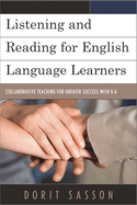Listening and Reading for English Language Learners: Collaborative Teaching for Greater Success with K-6