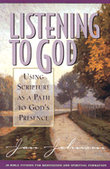 Listening to God: Using Scripture as a Path to God's Presence
