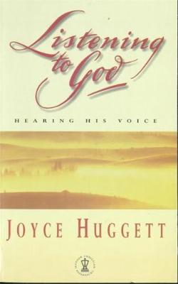 Listening to God - Huggett, Joyce, and Huggett