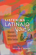 Listening to Latina/O Youth: Television Consumption Within Families