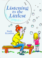 Listening to Littlest - Reardon, Ruth