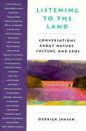 Listening to the Land: Conversations about Nature, Culture, and Eros