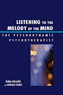 Listening to the Melody of the Mind: The Psychodynamic Psychotherapist