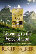 Listening to the Voice of God: How Your Ministry Can Be Transformed