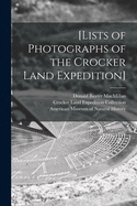 [Lists of Photographs of the Crocker Land Expedition]