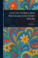 Lists of Stories and Programs for Story Hours