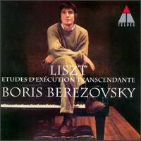 Liszt: tudes d'excution transcendante - Boris Berezovsky (piano)