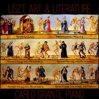 Liszt, Art & Literature - Carlo Grante (piano)