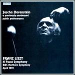 Liszt: Faust Symphony - John Mitchinson (tenor); BBC Singers (choir, chorus); BBC Northern Symphony Orchestra; Jascha Horenstein (conductor)
