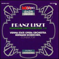 Liszt: Hungarian Rhapsodies Nos. 1 - 6 - Vienna State Opera Orchestra; Hermann Scherchen (conductor)
