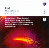 Liszt: Missa Choralis; Via Crucis - Donna Brown (soprano); liane Tantcheff (mezzo-soprano); Marie-Claire Alain (organ); Marie-Claude Alary (alto);...