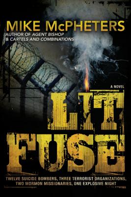 Lit Fuse - McPheters, Mike