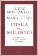 L'Italia del Millennio: Sommario Di Dieci Secoli Di Storia - Montanelli, Indro