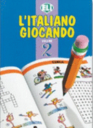 L'Italiano Giocando: Volume 2