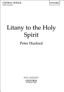 Litany to the Holy Spirit: Unison Version - Hurford, Peter (Composer)