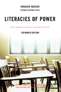 Literacies of Power: What Americans Are Not Allowed to Know - Macedo, Donaldo P