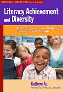 Literacy Achievement and Diversity: Keys to Success for Students, Teachers, and Schools