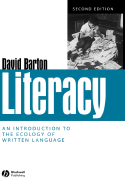 Literacy: An Introduction to the Ecology of Written Language - Barton, David