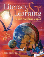 Literacy and Learning in the Content Areas - Kane, Sharon